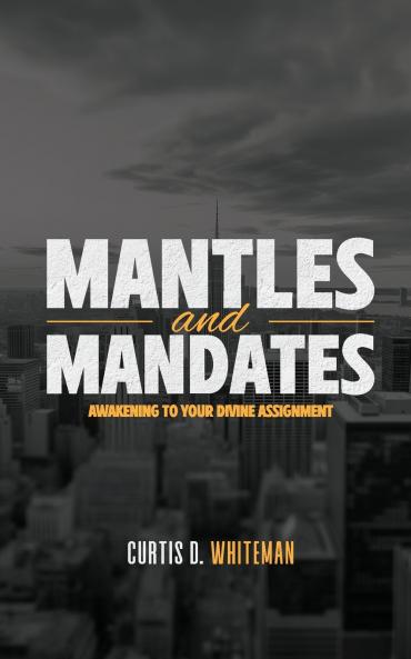 Mantles and Mandates