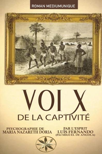 VOIX DE LA CAPTIVITÉ