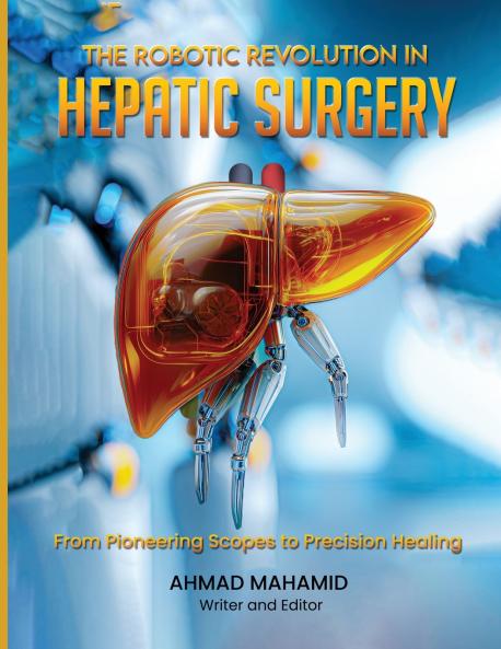 The Robotic Revolution in Hepatic Surgery