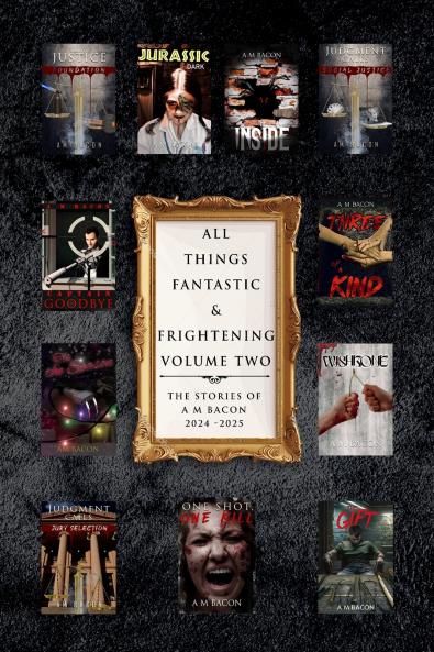 All Things Fantastic & Frightening Volume Two