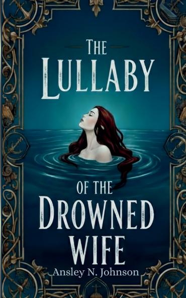 The Lullaby of the Drowned Wife