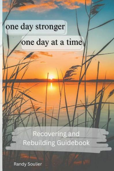 One Day Stronger - One Day at a Time