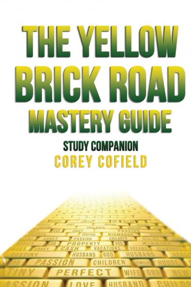 The Yellow Brick Road Mastery Guide