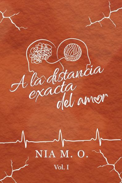 A la distancia exacta del amor Volumen I