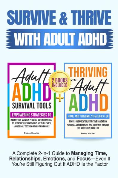 Survive and Thrive with Adult ADHD