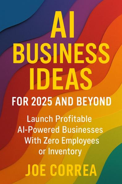 AI Business Ideas for 2025 and Beyond
