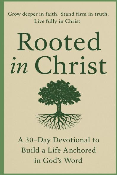 Rooted in Christ