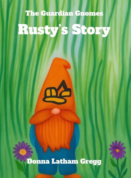 the Guardian Gnomes Rusty's Story