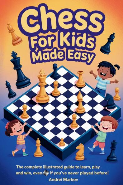 CHESS FOR KIDS Made Easy