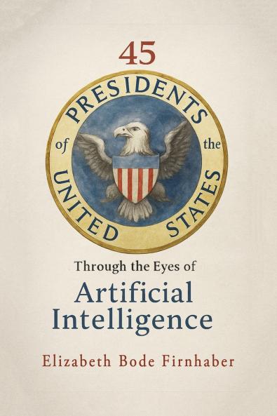 45 Presidents Through the Eyes of AI