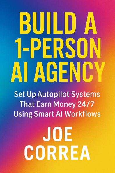 Build a 1-Person AI Agency