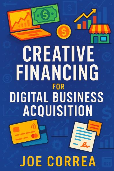 Creative Financing for Digital Business Acquisition