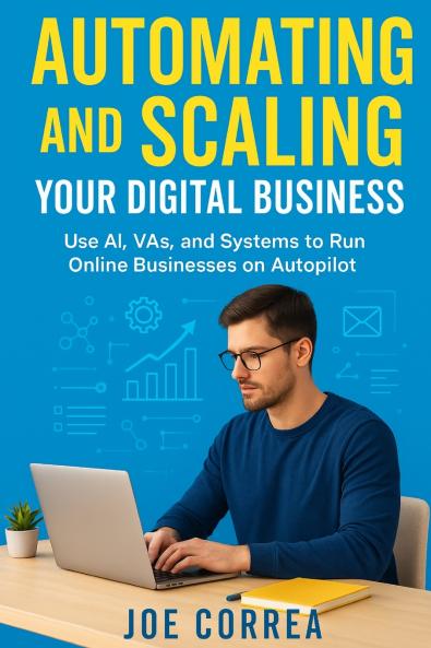 Automating and Scaling Your Digital Business