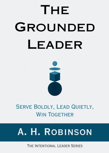 The Grounded Leader