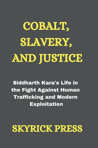 Cobalt Slavery and Justice