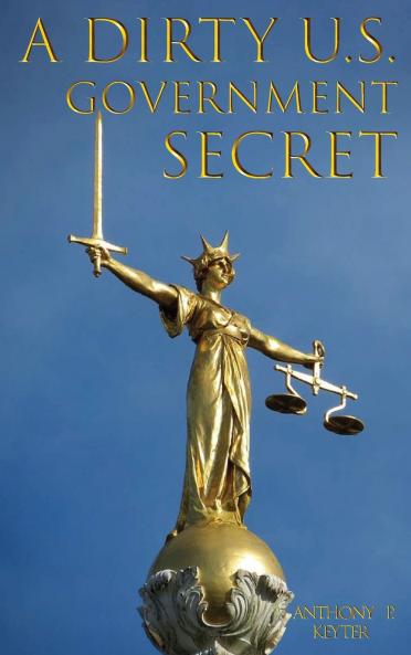 A DIRTY U.S. GOVERNMENT SECRET