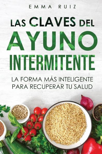 Las Claves del Ayuno Intermitente
