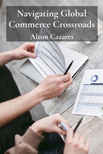 Navigating Global Commerce Crossroads