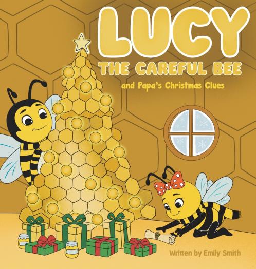 Lucy the Careful Bee and Papa's Christmas Clues