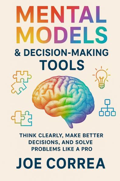 Mental Models & Decision-Making Tools