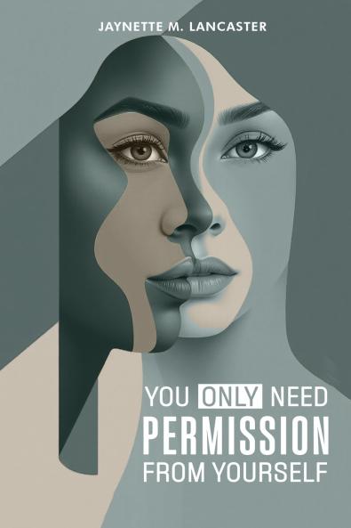 You Only Need Permission from Yourself