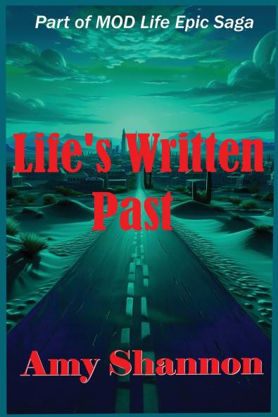 Life's Written Past
