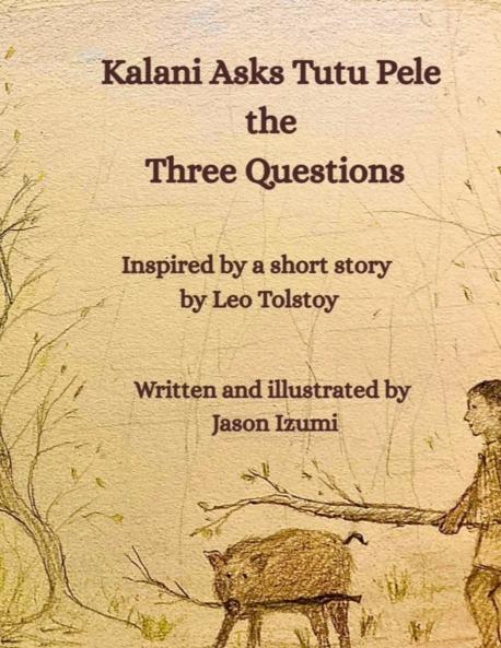 Kalani Asks Tutu Pele the Three Questions