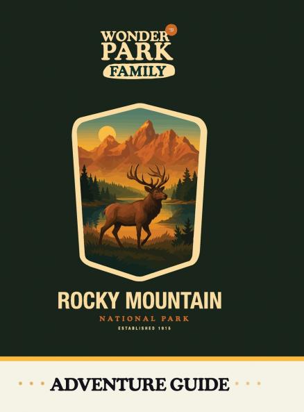 Rocky Mountain National Park Adventure Guide