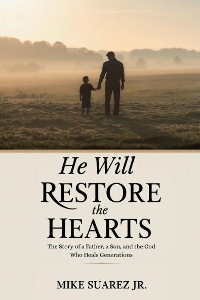 He Will Restore The Hearts