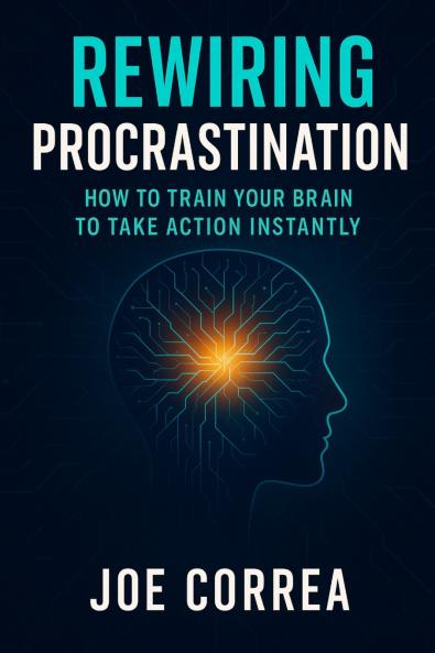 Rewiring Procrastination