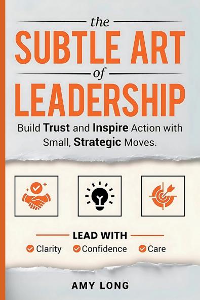 The Subtle Art of Leadership