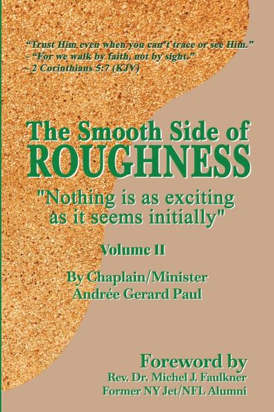 The Smooth Side of Roughness (Volume