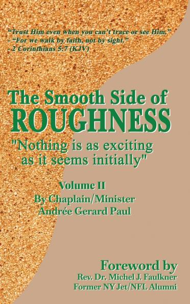 The Smooth Side of Roughness (Volume