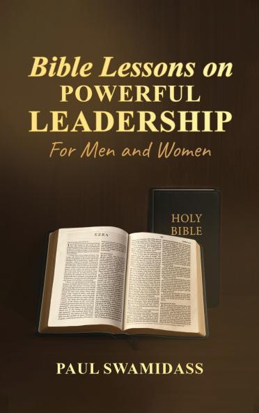 Bible Lessons on Powerful Leadership