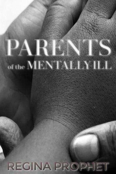 PARENTS OF THE MENTALLY-ILL