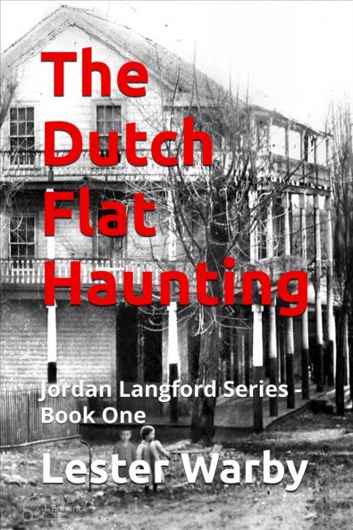 The Dutch Flat Haunting