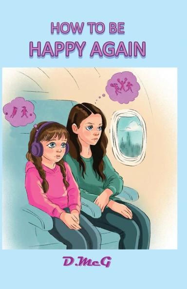 How to be Happy Again
