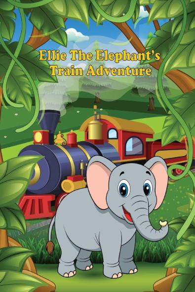 Ellie the Elephant's Train Adventure