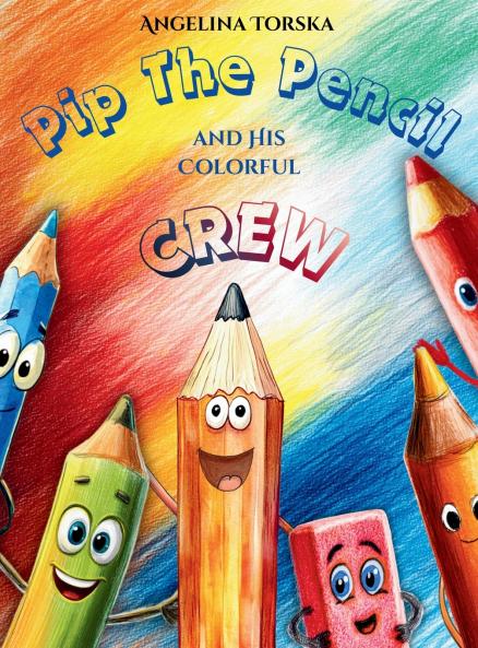 Pip the Pencil and His Colorful Crew