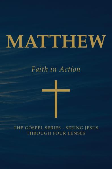 Matthew - Faith in Action