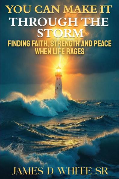 You Can Make It Through the Storm