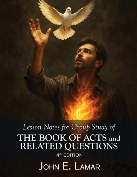 Lesson Notes for Group Study of the Book of Acts and Related Questions