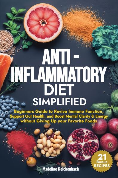 Anti-Inflammatory Diet Simplified