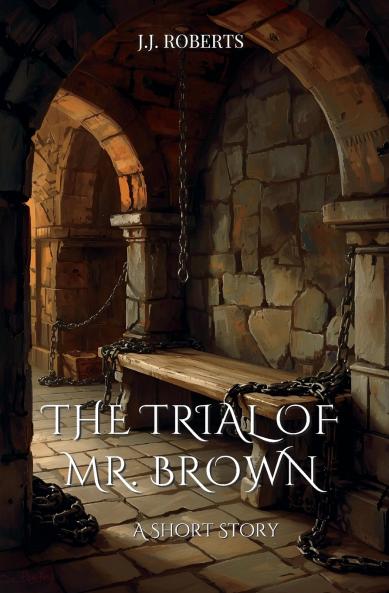 The Trial of Mr. Brown