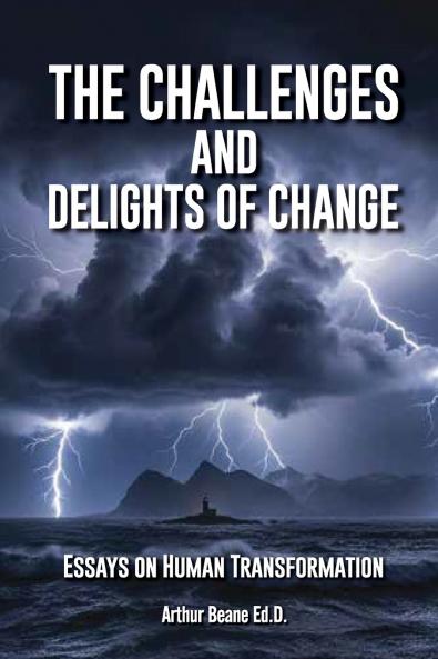 The Challenges and Delights of Change