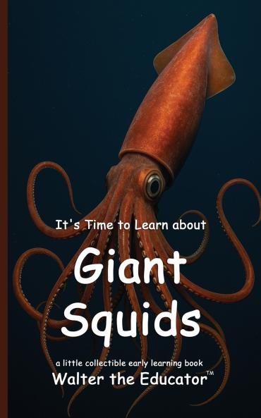 It's Time to Learn about Giant Squids