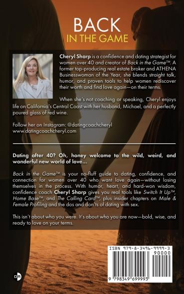 BACK IN THE GAME FOR WOMEN READY TO LOVE AGAIN ON THEIR TERMS