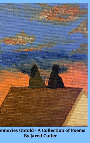 Memories Unsaid ~ A Collection of Poems