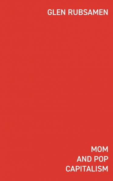 Mom and Pop Capitalism