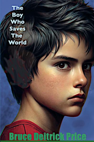 The Boy Who Saves The World